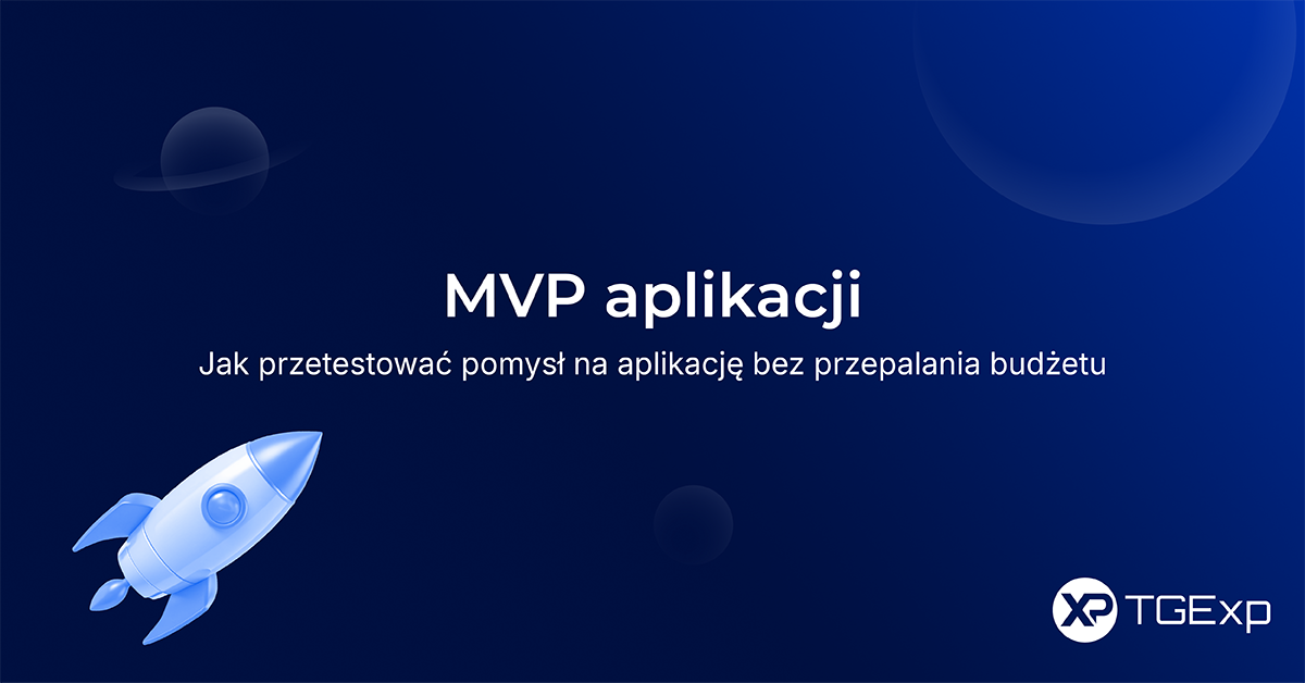 MVP aplikacji – rakieta symbolizująca szybkie wdrożenie pomysłu na aplikację bez przepalania budżetu, grafika TGExp